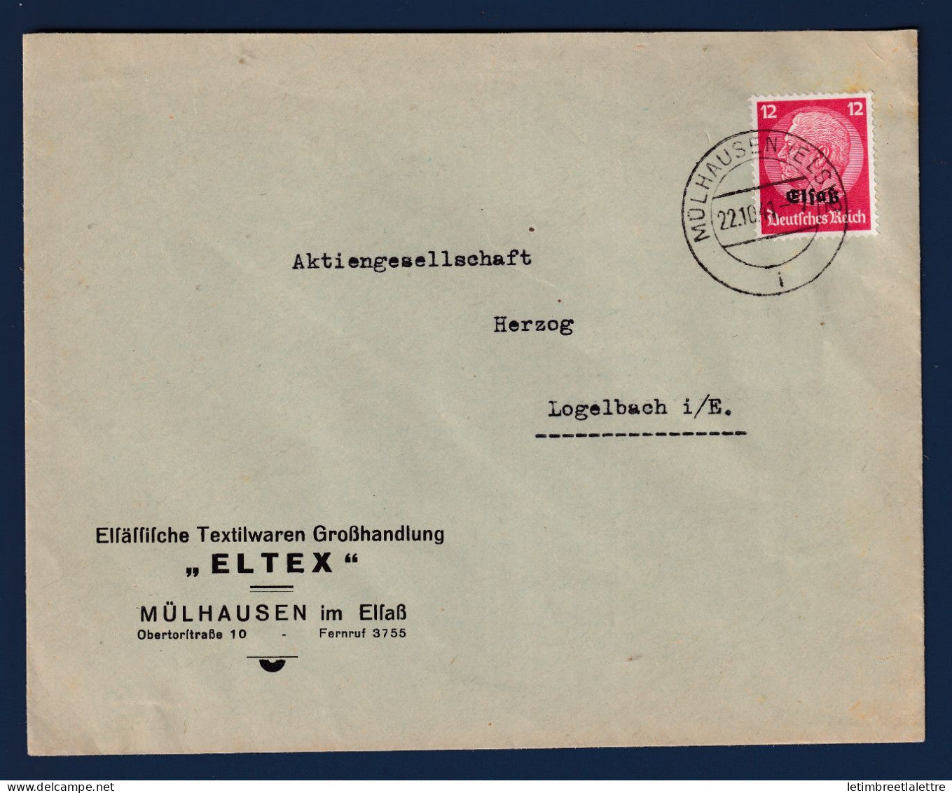 France - Allemagne - Alsace Lorraine - Seconde Guerre mondiale - enveloppe commerciale Eltex - Mulhouse pour Logelbach